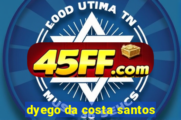 dyego da costa santos